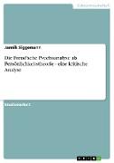 Die Freud'sche Psychoanalyse als Persönlichkeitstheorie - eine kritische Analyse