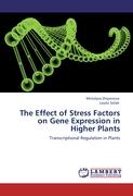 The Effect of Stress Factors on Gene Expression in Higher Plants