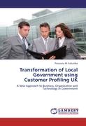 Transformation of Local Government using Customer Profiling UK