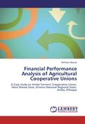 Financial Performance Analysis of Agricultural Cooperative Unions