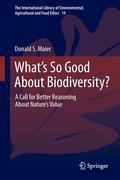 What's So Good About Biodiversity?