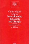 Interculturality, Rationality and Dialogue