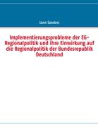 Implementierungsprobleme der EG-Regionalpolitik und ihre Einwirkung auf die Regionalpolitik der Bundesrepublik Deutschland