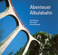 Abenteuer Albulabahn