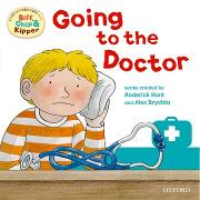 Oxford Reading Tree: Read with Biff, Chip & Kipper First Experience Going to the Doctor