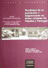 Movilidad de la población y migraciones en áreas urbanas de España y Portugal : actas del Coloquio Internacional, Santiago de Compostela, 27-28 de noviembre de 2008