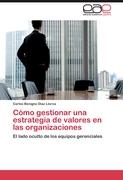 Cómo gestionar una estrategia de valores en las organizaciones