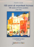 I manifesti turistici 1. 100 anni di manifesti ticinesi / 100 years of Ticino posters (1890-1990)