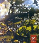 Toledo en la pintura : De El Greco a Canogar