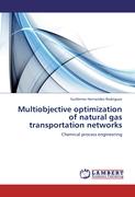 Multiobjective optimization of natural gas transportation networks