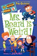 My Weirder School #5: Ms. Beard Is Weird!