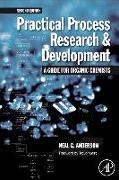 Practical Process Research and Development: A Guide for Organic Chemists