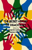 The Secret History of Democracy