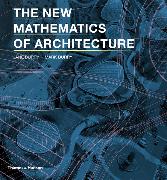 The New Mathematics of Architecture