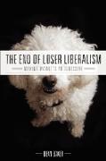 The End of Loser Liberalism