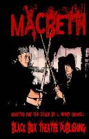 Macbeth: A Post-Apocalyptic Version of the Classic Shakespearean Drama