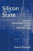 Silicon and the State: French Innovation Policy in the Internet Age