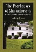 The Poorhouses of Massachusetts