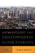 Anthropology and Contemporary Human Problems