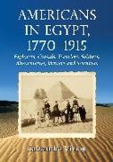 Americans in Egypt, 1770-1915