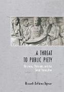 A Threat to Public Piety