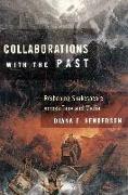 Collaborations with the Past