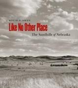 Like No Other Place: The Sandhills of Nebraska