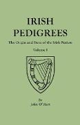 Irish Pedigrees. Fifth Edition. in Two Volumes. Volume I