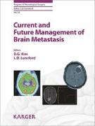 Current and Future Management of Brain Metastasis