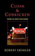 Cloak & Corkscrew: Where CIA Meets Hollywood