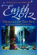 Earth 2012: Oracles of the Sea