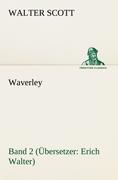Waverley - Band 2. Übersetzer: Erich Walter