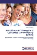 An Episode of Change in a Contemporary University Setting