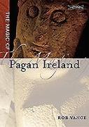 The Magic of Pagan Ireland