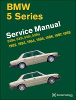 BMW 5 Series (E28) Service Manual: 1982-1988
