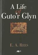 A Life of Guto'r Glyn