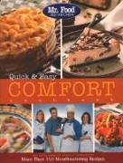 Mr. Food Test Kitchen Quick & Easy Comfort Cookbook: More Than 150 Mouthwatering Recipes