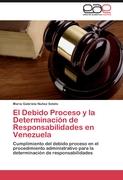 El Debido Proceso y la Determinación de Responsabilidades en Venezuela