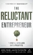 The Reluctant Entrepreneur