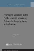 Promoting Value in the Public Interest: Informing Policies for Judging Value in Evaluation