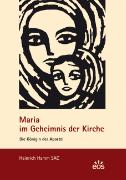 Maria im Geheimnis der Kirche - Die Königin der Apostel