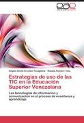 Estrategias de uso de las TIC en la Educación Superior Venezolana