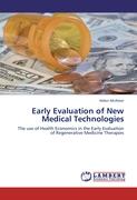 Early Evaluation of New Medical Technologies
