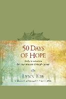 50 Days of Hope: Daily Inspiration for Your Journey Through Cancer