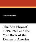 The Best Plays of 1919-1920 and the Year Book of the Drama in America