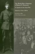 World War I Memoirs of Robert P. Patterson: A Captain in the Great War