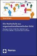 Die Hochschule aus organisationstheoretischer Sicht