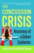 Concussion Crisis: Anatomy of a Silent Epidemic