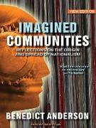 Imagined Communities: Reflections on the Origin and Spread of Nationalism