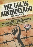 The Gulag Archipelago, 19181956, Vol. 2: An Experiment in Literary Investigation, IIIIV